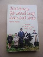 Het dorp : Ik weet nog hoe het was (1940-50-60), Boeken, Geschiedenis | Nationaal, Ophalen of Verzenden, Zo goed als nieuw