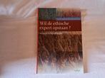 Wil de ethische expert opstaan? een nieuwe rol voor bedrijfs, Livres, Livres d'étude & Cours, Enlèvement ou Envoi