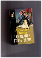 Les blancs et les bleus - Alexandre Dumas - Texte intégral, Livres, Utilisé, Enlèvement ou Envoi, Alexandre Dumas