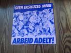 7” Arbeid Adelt! - geen ekskuzes meer, Ophalen of Verzenden, Zo goed als nieuw