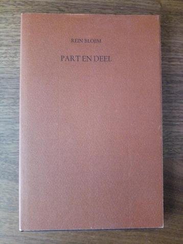 Part en deel. Gekozen gedichten - Rein Bloem, Enlèvement ou Envoi, Un auteur, Rein Bloem, Comme neuf