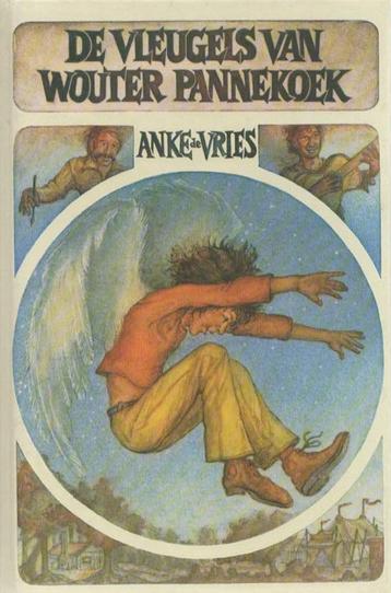 De vleugels van Wouter Pannekoek, Enlèvement ou Envoi, Fiction général, Comme neuf, Anke de Vries