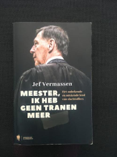 Jef Vermassen /Meester ik heb geen tranen meer., Boeken, Politiek en Maatschappij, Ophalen of Verzenden