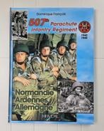 Het 507th Parachute Infantry Regiment: Normandië, Ardennen,, Tweede Wereldoorlog, Zo goed als nieuw, Dominique François, Ophalen of Verzenden