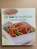 Het low-fat kookboek - Vetarme recepten, Boeken, Kookboeken, Ophalen of Verzenden, Gelezen, Hoofdgerechten