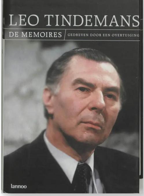 Leo Tindemans - Memoires GESIGNEERD!, Boeken, Biografieën, Politiek, Ophalen of Verzenden