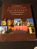 Landschap van Kerken, 10 eeuwen bouwen in Vlaanderen - Geert, Boeken, Ophalen of Verzenden, Gelezen, Stijl of Stroming, Geert Bekaert