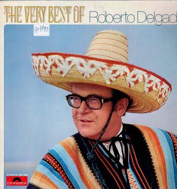 vinyl lp   -   Roberto Delgado – The Very Best Of Roberto De beschikbaar voor biedingen