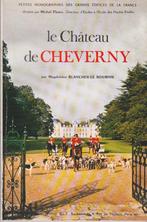 Le Château de Cheverny, Comme neuf, Non-fiction, Magdeleine Blancher-Le Bo, Enlèvement ou Envoi