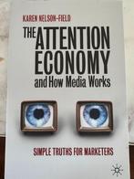 The attention economy and how the media works - Nelson-Field, Enlèvement ou Envoi, Neuf, Économie et Marketing