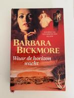 Barbara Bickmore, Waar de horizon wacht, Boeken, Romans, Nieuw, Ophalen of Verzenden