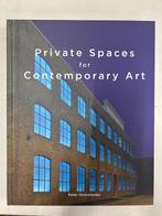 Private spaces for contemporary art, Ophalen of Verzenden, Zo goed als nieuw