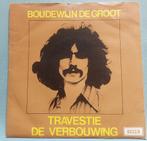 Boudewijn De Groot – Travestie, Ophalen of Verzenden, 7 inch, Nederlandstalig, Single