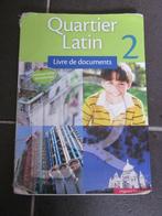 boek Quartier Latin 2 - Livre de documents, Boeken, ASO, Gelezen, Frans, Ophalen of Verzenden