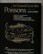 Le grand livre des poissons Lacheroi annie Malzac Robert, Boeken, Esoterie en Spiritualiteit, Ophalen of Verzenden, Zo goed als nieuw