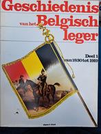 Geschiedenis van het Belgisch leger deel 1, Boeken, Ophalen of Verzenden, Zo goed als nieuw
