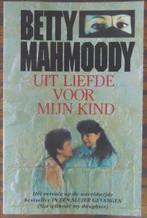 "Uit Liefe Voor Mijn Kind" door Betty Mahmoody, Ophalen, Zo goed als nieuw, Betty Mahmoody, Amerika