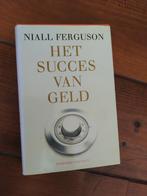 Het Succes van Geld - Niall Ferguson, Boeken, Ophalen of Verzenden, Gelezen, Niall Ferguson