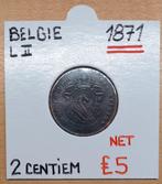 2 CENTIEM 1871   LEOPOLD II    BELGIE    RAAR    € 5, Postzegels en Munten, Munten | België, Ophalen of Verzenden, Brons, Losse munt