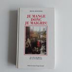 Michel Montignac - Je mange donc je maigris!, Boeken, Gezondheid, Dieet en Voeding, Gelezen, Michel Montignac, Dieet en Voeding