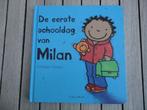 De Eerste Schooldag Van Milan, Comme neuf, Enlèvement ou Envoi, 2 à 3 ans, Kathleen Amant
