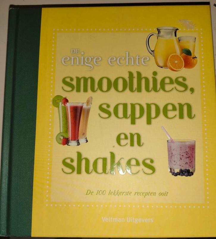 Wendy Sweetser - De enige echte smoothies, sappen en shakes, Boeken, Kookboeken, Zo goed als nieuw, Ophalen