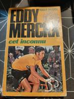 Livre - eddy merckx, cet inconnu, Livres, Livres de sport, Utilisé, Enlèvement ou Envoi