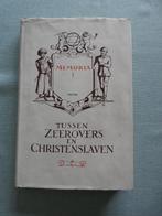 Tussen zeerovers en christenslaven - Memoria I, Ophalen of Verzenden, Gelezen