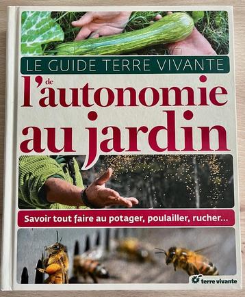 L'autonomie au jardin: Savoir tout faire au potager, au poul beschikbaar voor biedingen