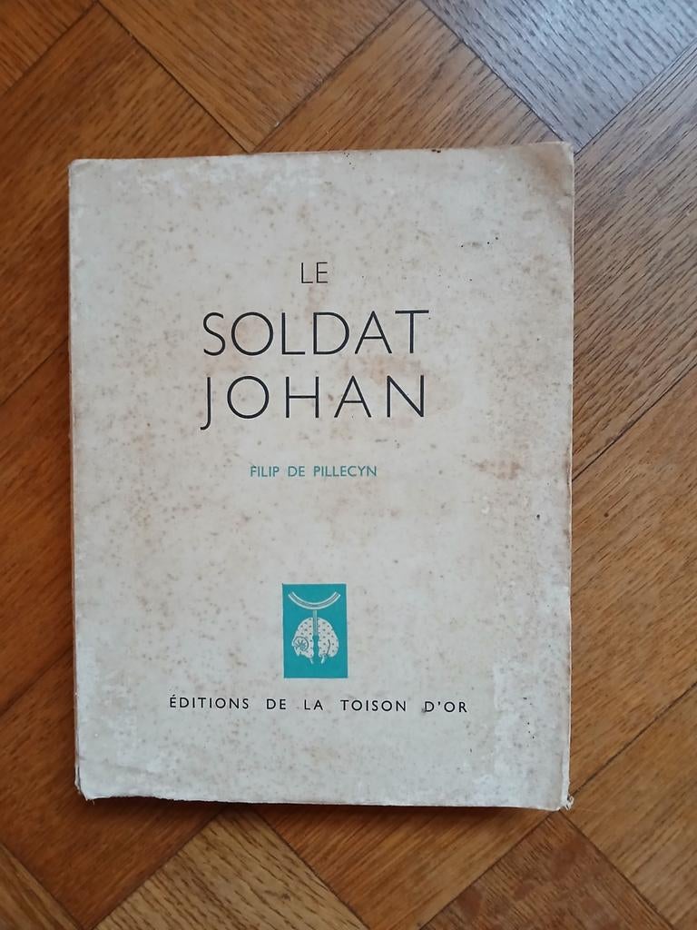 Le soldat Johan Filip de Pillecyn Ed. de la toison d'or, Antiquités & Art, Enlèvement ou Envoi