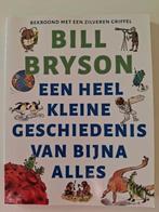 Een heel kleine geschiedenis van bijna alles - Bill Bryson, Enlèvement ou Envoi, Comme neuf