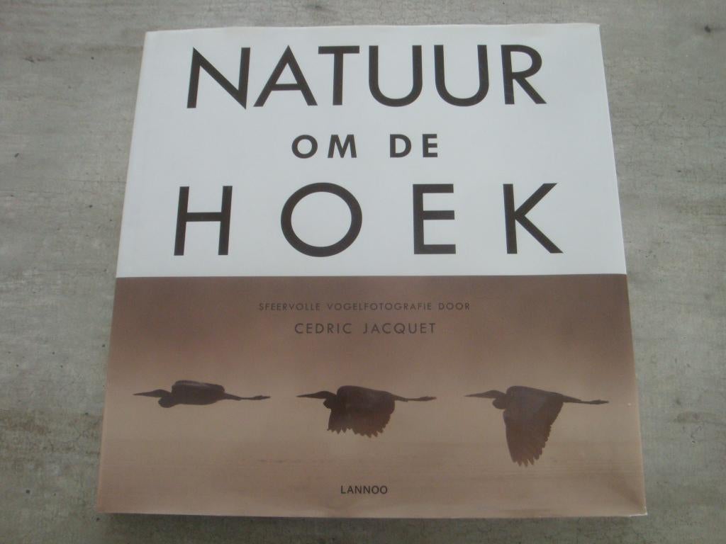 NATUUR OM DE HOEK, Boeken, Kunst en Cultuur | Fotografie en Design, Ophalen of Verzenden, Gelezen