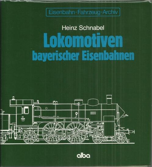 LOKOMOTIVEN BAYERISCHER EISENBAHNEN - Heinz Schnabel, Collections, Trains & Trams, Utilisé, Train, Enlèvement ou Envoi