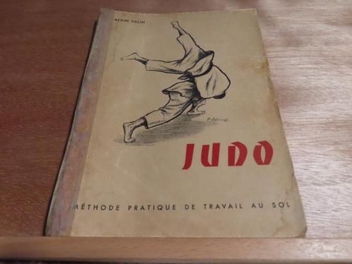Judo  / Méthode pratique de travail au sol - Alain Valin, Boeken, Sportboeken, Gelezen, Vechtsport, Ophalen of Verzenden