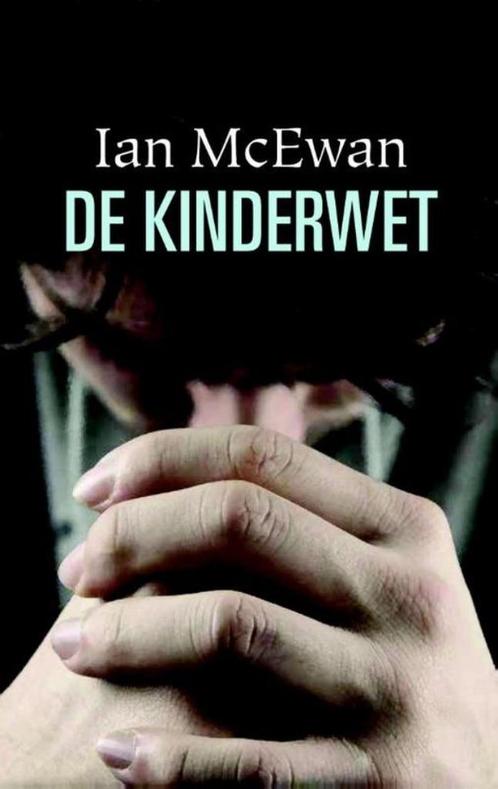 Te Koop Boek DE KINDERWET Ian McEwan, Boeken, Romans, Gelezen, Europa overig, Ophalen of Verzenden