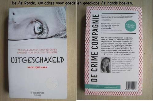 127 - Uitgeschakeld - Angelique Haak, Livres, Thrillers, Comme neuf, Pays-Bas, Enlèvement ou Envoi