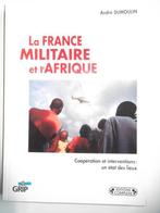 La France militaire et l’Afrique, Nieuw, 1945 tot heden, Ophalen of Verzenden