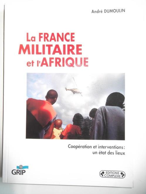 La France militaire et l’Afrique, Livres, Guerre & Militaire, Neuf, 1945 à nos jours, Enlèvement ou Envoi