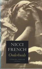 Nicci Fench - Onderhuids / veilige huis / verborgen glimlach, Enlèvement ou Envoi, Utilisé, Nicci French