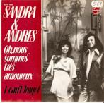 single Sandra & Andres - Oh, nous sommes très amoureux, Cd's en Dvd's, Vinyl Singles, Pop, Ophalen of Verzenden, 7 inch, Zo goed als nieuw