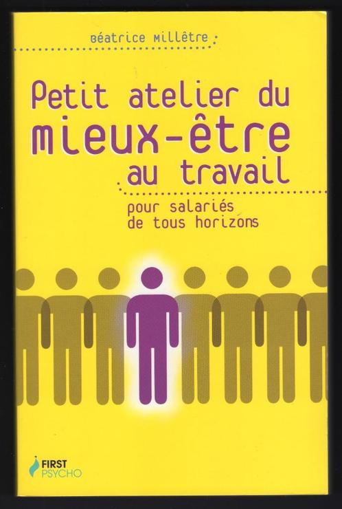 Petit atelier du mieux-être au travail - Béatrice Millêtre, Boeken, Psychologie, Gelezen, Sociale psychologie, Ophalen