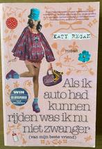 Roman: Als ik auto had kunnen rijden was ik nu niet zwanger., Ophalen, Zo goed als nieuw, Katy Regan
