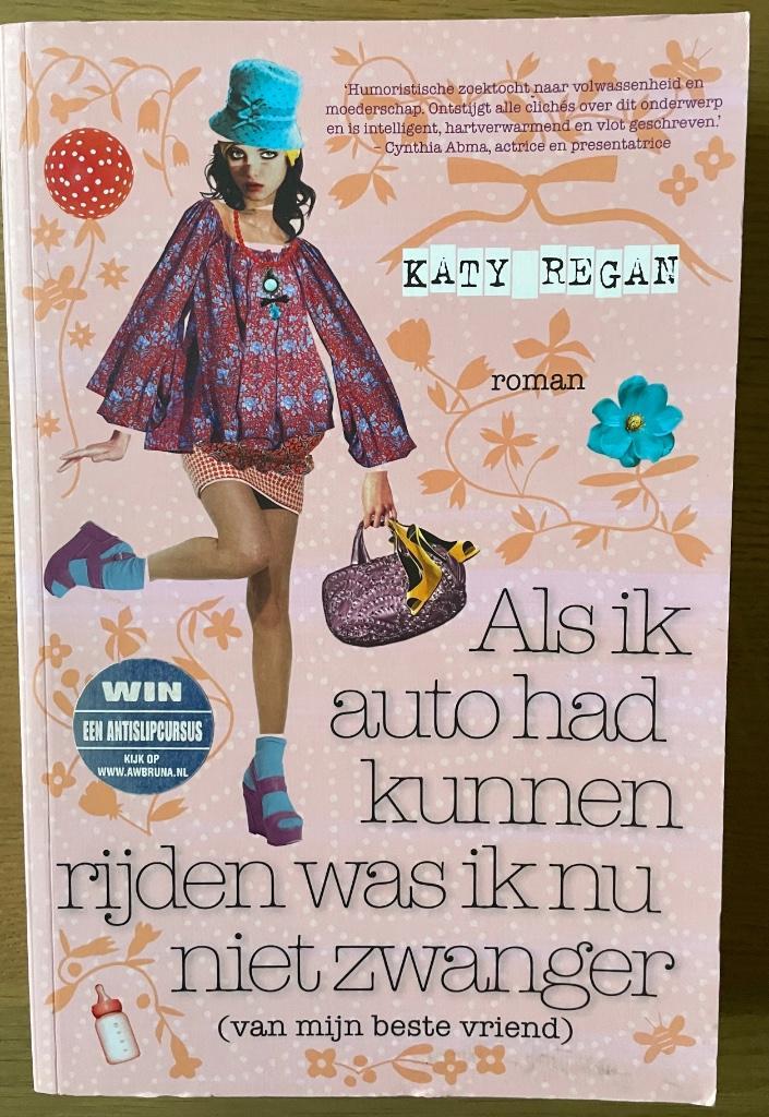 Roman: Als ik auto had kunnen rijden was ik nu niet zwanger., Boeken, Romans, Zo goed als nieuw, Ophalen