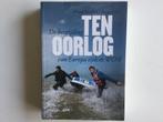 Boek “ Ten Oorlog “ de bevrijding van Europa tijdens WO ||, Ophalen of Verzenden