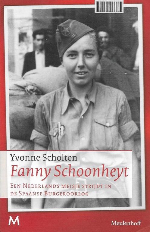 Fanny Schoonheyt, een Nederlands meisje strijdt in de Spaans, Livres, Guerre & Militaire, Utilisé, Autres sujets/thèmes, Avant 1940
