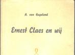 Ernest Claes en wij - een literair-volkskundige studie., Gelezen, België, Ophalen of Verzenden, Ernest Claes