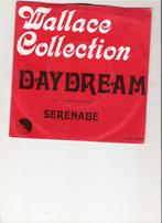 Wallace collectie - Daydream - Serenade, Cd's en Dvd's, Gebruikt, 7 inch, Single, Ophalen of Verzenden