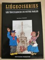 Liégeoiseries de Paul-Henri Thomsin - Noir Dessin Production, Boeken, Geschiedenis | Nationaal, Ophalen of Verzenden