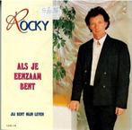 Vinyl, 7   -   Rocky   – Als Je Eenzaam Bent, Ophalen of Verzenden, Overige formaten