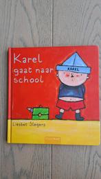 Boek Karel gaat naar School, Boeken, Kinderboeken | Kleuters, Jongen of Meisje, Ophalen of Verzenden, Fictie algemeen, Zo goed als nieuw